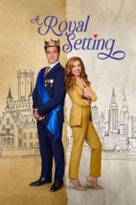 Nonton film A Royal Setting (2026)
