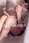 Nonton film A Sensuous Solitude (2025)
