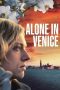 Nonton film Alone in Venice (2025) Nonton film Alone in Venice (2025)