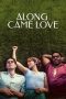 Nonton film Along Came Love (2023)