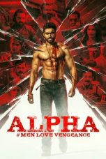 Nonton film Alpha: Men Love Vengeance (2026)