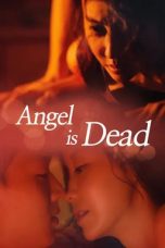 Nonton film Angel Is Dead (2017) Nonton film Angel Is Dead (2017)