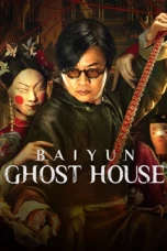 Nonton film Baiyun Ghost House (2025)