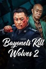 Nonton film Bayonets Kill Wolves 2 (2026)