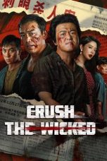 Nonton film Crush The Wicked (2026) Nonton film Crush The Wicked (2026)