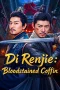 Nonton film Di Renjie: Bloodstained Coffin (2026) Nonton film Di Renjie: Bloodstained Coffin (2026)