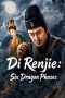 Nonton film Di Renjie: Six Dragon Phases (2026)