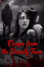 Nonton film Escape from the Deadly Town (2026)