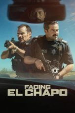 Nonton film Facing El Chapo (2026)