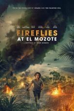 Nonton film Fireflies at El Mozote (2025)