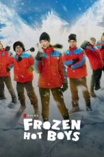 Nonton film Frozen Hot Boys (2025)