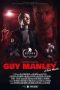 Nonton film Guy Manley – A Real Movie (2024)