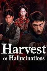 Nonton film Harvest Of Hallucinations (2026)