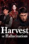 Nonton film Harvest Of Hallucinations (2026)