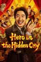 Nonton film Hero in the Hidden CIty (2026)