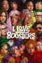 Nonton film I Love Boosters (2026)