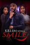 Nonton film Kill em with a Smile (2024)