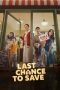 Nonton film Last Chance To Save (2026)
