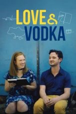 Nonton film Love & Vodka (2024)