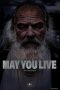 Nonton film May You Live (2025)