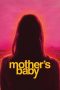Nonton film Mother’s Baby (2025)
