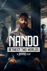Nonton film Nando Between Two Worlds – A Sintonia Film (2026)