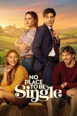 Nonton film No Place to Be Single (2026)