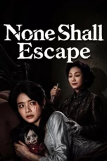 Nonton film None Shall Escape (2026)