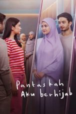 Nonton film Pantaskah Aku Berhijab (2024) NF
