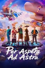 Nonton film Per Aspera Ad Astra (2026)