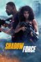 Nonton film Shadow Force (2025)
