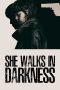 Nonton film She Walks in Darkness (2025)