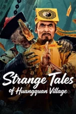 Nonton film Strange Tales of Huangquan Village (2026)