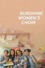 Nonton film Sunshine Women’s Choir (2025)