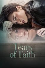 Nonton film Tears of Faith (2025) Nonton film Tears of Faith (2025)