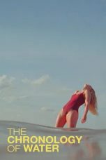 Nonton film The Chronology of Water (2025) Nonton film The Chronology of Water (2025)