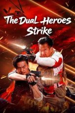 Nonton film The Dual Heroes Strike (2025) Nonton film The Dual Heroes Strike (2025)