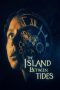 Nonton film The Island Between Tides (2025)