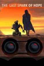 Nonton film The Last Spark of Hope (2023)