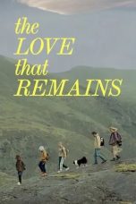 Nonton film The Love That Remains (2025) Nonton film The Love That Remains (2025)