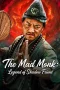 Nonton film THE MAD MONK: LEGEND OF SHADOW FRIEND (2026)