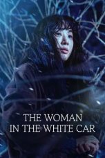 Nonton film The Woman in the White Car (2025)