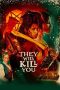 Nonton film They Will Kill You (2026)