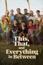 Nonton film This, That, and Everything in Between (2026)
