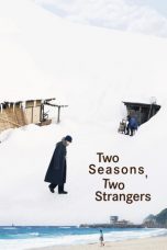Nonton film Two Seasons, Two Strangers (2025) Nonton film Two Seasons, Two Strangers (2025)