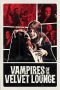 Nonton film Vampires of the Velvet Lounge (2026) Nonton film Vampires of the Velvet Lounge (2026)