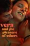 Nonton film Vera and the Pleasure of Others (2024)